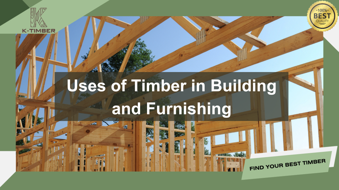 uses-of-timber-in-building-furnishing-and-furnishing