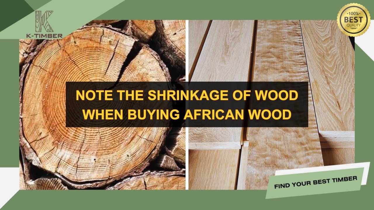 note-the-shrinkage-of-wood-when-buying-african-wood-1