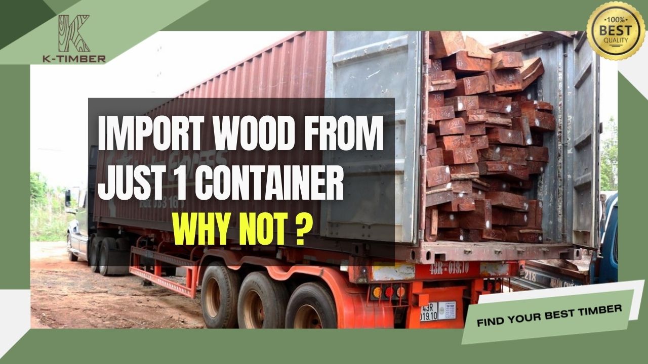import-wood-from-just-1-container-why-not-1