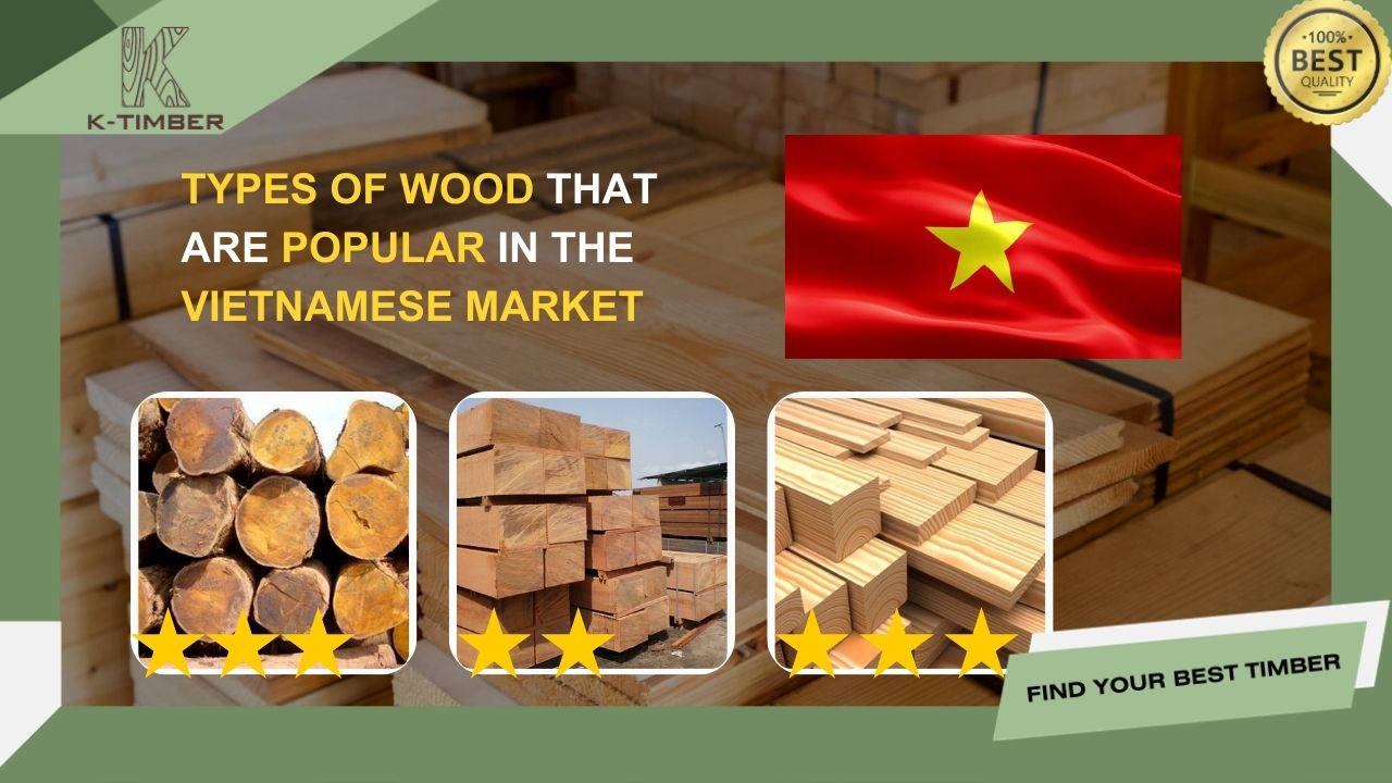 types-of-wood-that-are-popular-in-the-vietnamese-market-1