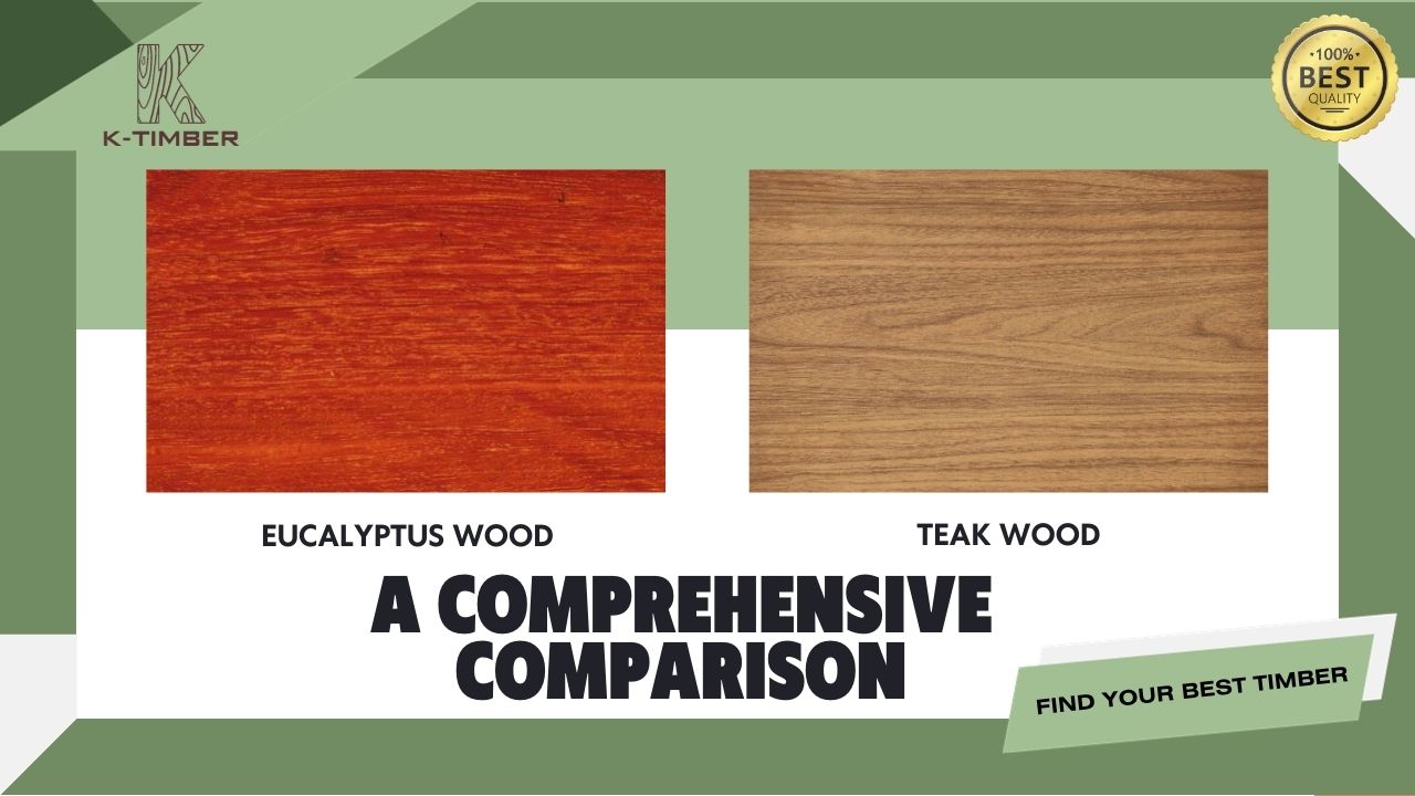 teak-vs-eucalyptus-wood-a-comprehensive-comparison-1.